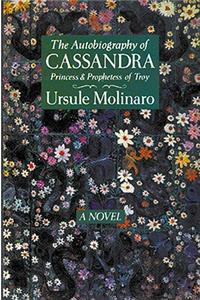 Autobiography of Cassandra, Princess and Prophetess of Troy