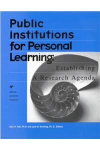 Public Institutions for Personal Learning