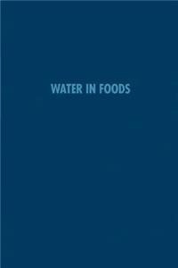 Water in Foods
