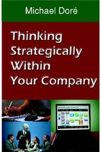 Thinking Strategically Within Your Company