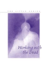 Working with the Dead