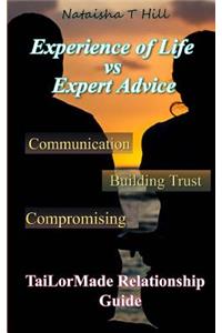 Experience of Life vs. Expert Advice