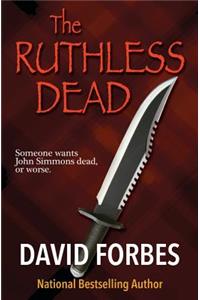 The Ruthless Dead