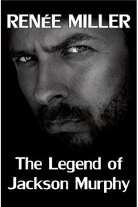 The Legend of Jackson Murphy