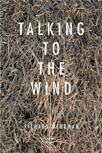 Talking With The Wind