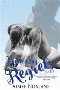 Transcending Regrets (No Regrets Book 3)