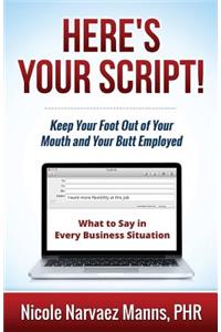 Here's Your Script!