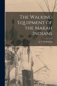 Walking Equipment of the Makah Indians