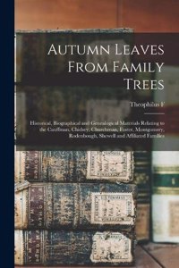 Autumn Leaves From Family Trees