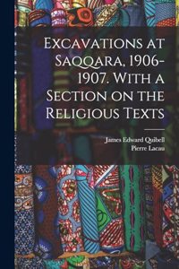 Excavations at Saqqara, 1906-1907. With a Section on the Religious Texts