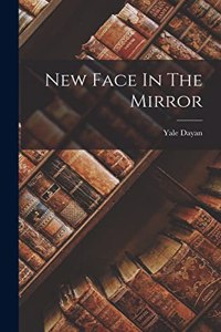 New Face In The Mirror