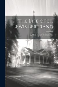 Life of St. Lewis Bertrand