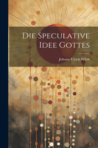 Speculative Idee Gottes