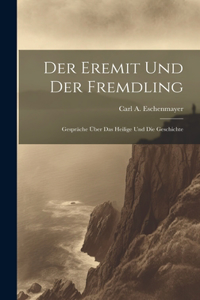 Eremit und der Fremdling