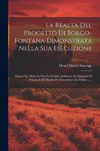 Realtà Del Progetto Di Borgo-fontana Dimonstrata Nella Sua Esecuzione