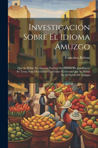 Investigación Sobre El Idioma Amuzgo