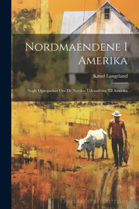 Nordmaendene i Amerika