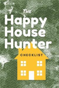 Happy House Hunter Checklist