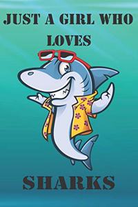 Just A Girl Who Loves Sharks
