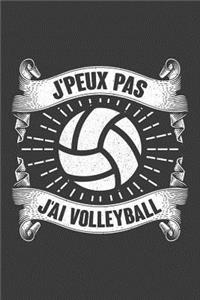 J'peux pas J'ai Volleyball