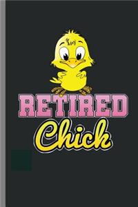Retired Chick