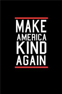 Make America Kind Again