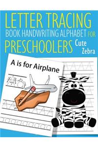 Letter Tracing Book Handwriting Alphabet for Preschoolers Cute Zebra