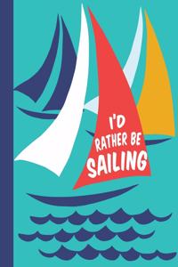 I'd Rather be Sailing