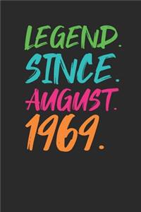 Legend Since August 1969