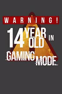 Warning 14 Year Old In Gaming Mode