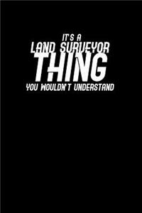 It's a Land Surveyor Thing