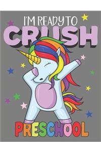 I'm Ready To Crush Preschool