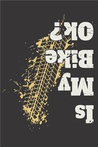 Notebook for Biker dirt bike motocross drag race is my bike ok