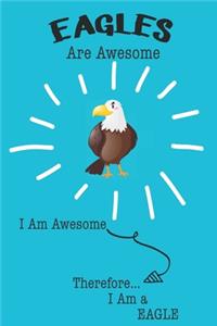 Eagles Are Awesome I Am Awesome Therefore I Am a Eagle