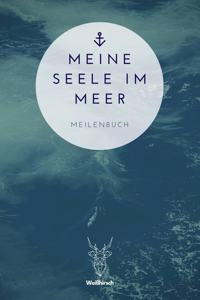 Meine Seele im Meer - Meilenbuch