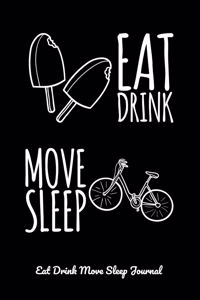 Eat Drink Move Sleep