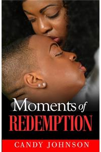 Moments of Redemption