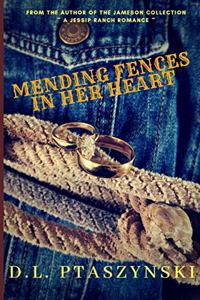 Mending Fences In Her Heart