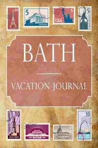 Bath Vacation Journal