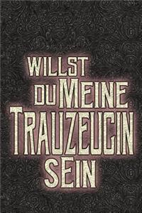 Willst Du Meine Trauzeugin Sein?