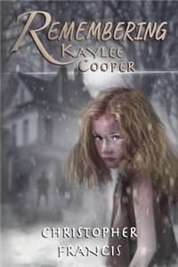 Remembering Kaylee Cooper
