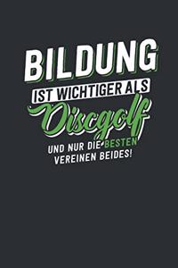 Bildung ist wichtiger als Discgolf