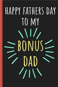 Happy Fathers day to my bonus Dad
