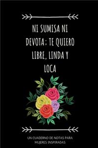 Ni Sumisa Ni Devota Cuaderno De Notas Para Mujeres Inspiradas