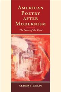 American Poetry After Modernism