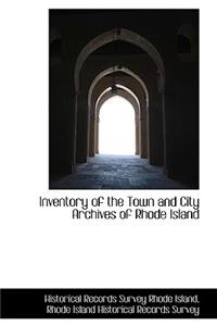 Inventory of the Town and City Archives of Rhode Island