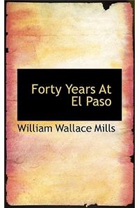 Forty Years at El Paso