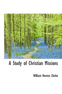 A Study of Christian Missions