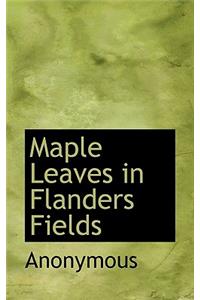 Maple Leaves in Flanders Fields