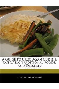 A Guide to Uruguayan Cuisine